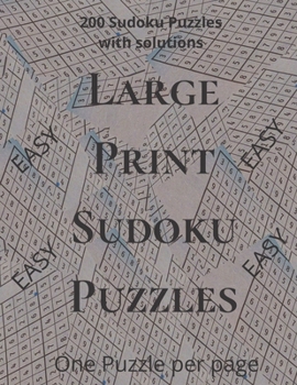 Paperback Large Print Sudoku Puzzles: Sudoku Puzzle Book for everyone, 200 PUZZLES WITH SOLUTION, One Puzzle per page, Large Print, Matte. Book