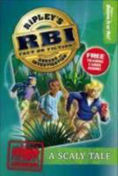 A Scaly Tale - Book #1 of the Ripley's RBI