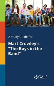 Paperback A Study Guide for Mart Crowley's "The Boys in the Band" Book