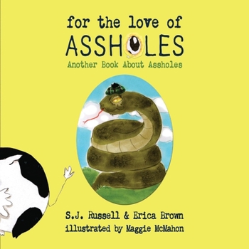 Paperback For the Love of Assholes: Another Book about Assholesvolume 2 Book