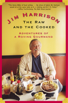 Paperback The Raw and the Cooked: Adventures of a Roving Gourmand Book
