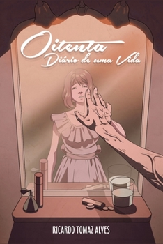 Paperback Oitenta: Diário de Uma Vida [Portuguese] Book