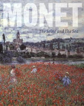 Paperback Monet: The Seine and the Sea Book
