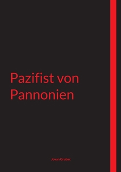 Paperback Pazifist von Pannonien [German] Book