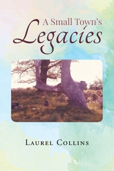 Paperback A Small Town's Legacies Book
