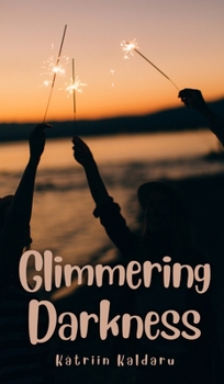 Hardcover Glimmering Darkness Book