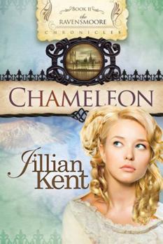 Chameleon - Book #2 of the Ravensmoore Chronicles