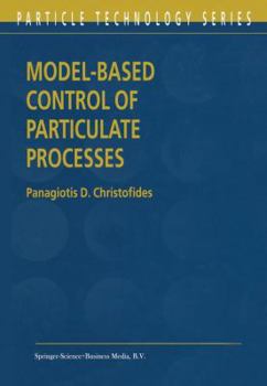 Paperback Model-Based Control of Particulate Processes Book