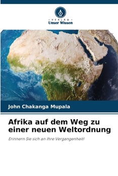 Paperback Afrika auf dem Weg zu einer neuen Weltordnung [German] Book