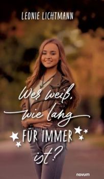 Hardcover Wer weiß, wie lang für immer ist? [German] Book