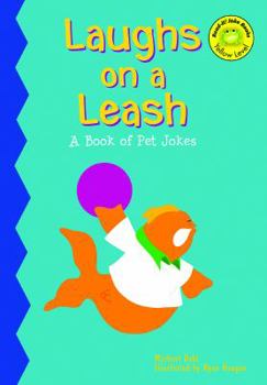 Library Binding Laughs on a Leash: A Book of Pet Jokes Book