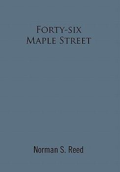 Hardcover Forty-Six Maple Street: Recollections of a Stoneham Lad Book