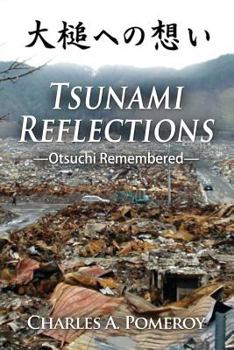 Paperback Tsunami Reflections-Otsuchi Remembered Book