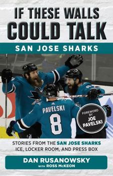 Paperback If These Walls Could Talk: San Jose Sharks Book