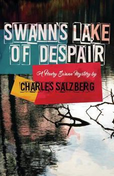 Swann's Lake of Despair - Book #3 of the Henry Swann