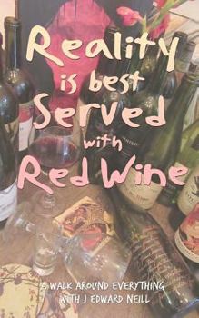 Reality is Best Served with Red Wine - Book #1 of the Bounce Between Bottles