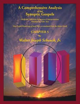 Paperback A Comprehensive Analysis of the Synoptic Gospels: With Old Testament References and Interpretations Rendered in Colored Text Book