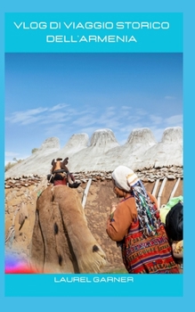 Vlog di viaggio storico dell'Armenia