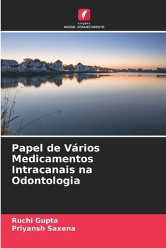 Paperback Papel de Vários Medicamentos Intracanais na Odontologia [Portuguese] Book