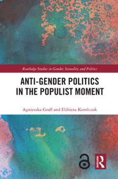 Hardcover Anti-Gender Politics in the Populist Moment Book