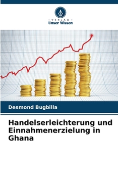 Paperback Handelserleichterung und Einnahmenerzielung in Ghana [German] Book