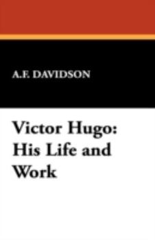 Hardcover Victor Hugo: His Life and Work Book