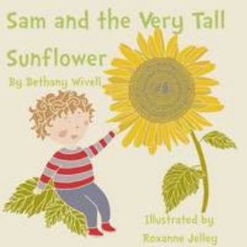 Paperback Sam and the Very Tall Sunflower Book