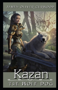 Paperback Kazan, the Wolf Dog Illustrated Book