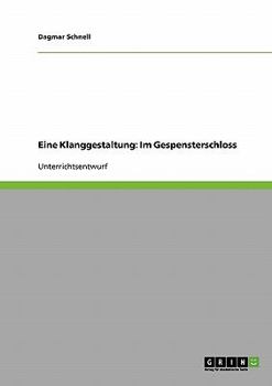 Paperback Eine Klanggestaltung: Im Gespensterschloss [German] Book