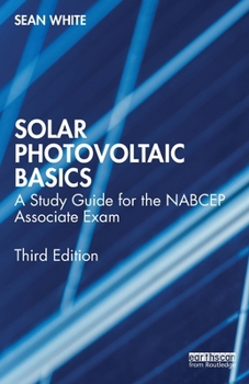 Paperback Solar Photovoltaic Basics: A Study Guide for the Nabcep Associate Exam Book