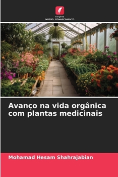 Avanço na vida orgânica com plantas medicinais