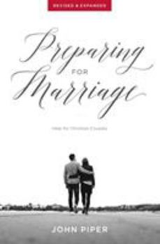 Paperback Preparing for Marriage: Help for Christian Couples (Revised & Expanded) Book