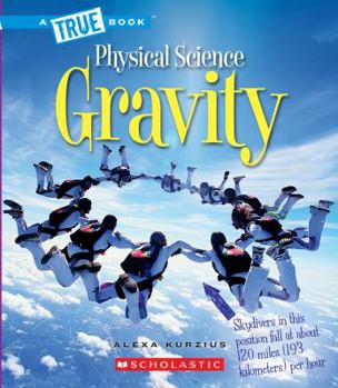 Paperback Gravity (a True Book: Physical Science) Book