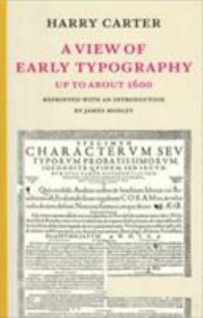 Paperback A View of Early Typography: Up to about 1600 Book