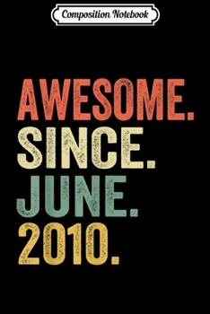 Paperback Composition Notebook: June Awesome Since 2010 9th Birthday Gift 9 Years Old Journal/Notebook Blank Lined Ruled 6x9 100 Pages Book