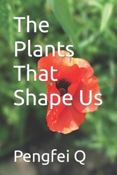 Paperback The Plants That Shape Us Book