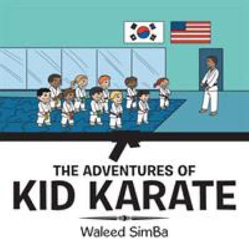 Paperback The Adventures of Kid Karate Book