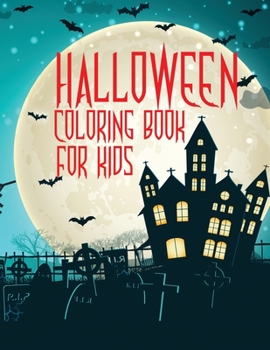 Paperback Halloween coloring book for kids: Amazing coloring book for Toddlers, Preschoolers and Elementary School with halloween drawings Book