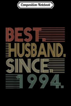 Composition Notebook: Mens 1st Wedding Anniversary Gift Husband Since 1994 Vintage  Journal/Notebook Blank Lined Ruled 6x9 100 Pages