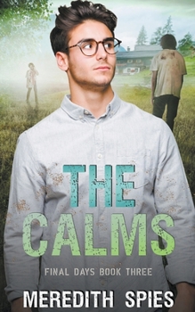Paperback The Calms (Final Days Book 3) Book