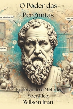 Paperback O Poder das Perguntas: Explorando o Método Socrático [Portuguese] Book