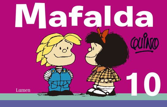 Mafalda 10 - Book #10 of the Mafalda (Mexico)