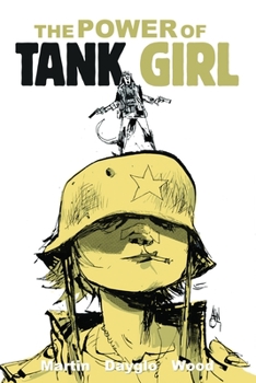 Tank Girl Omnibus : The Power Of Tank Girl - Book  of the Tank Girl