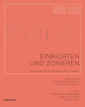 Hardcover Einrichten Und Zonieren: Raumkonzepte, Materialit?t, Ausbau [German] Book