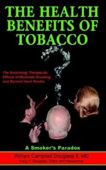 Paperback The Health Benefits of Tobacco Book