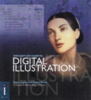 Paperback The Complete Guide to Digital Illustration Book
