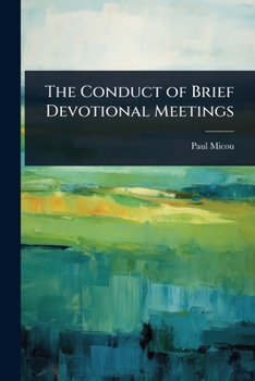 The Conduct of Brief Devotional Meetings