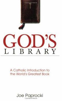Paperback God's Library: A Catholic Introduction to the World's Greatest Book