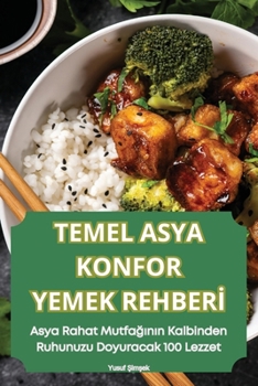 Paperback Temel Asya Konfor Yemek Rehberİ [Turkish] Book