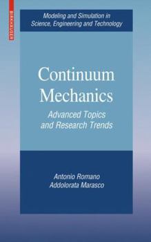 Hardcover Continuum Mechanics: Advanced Topics and Research Trends Book